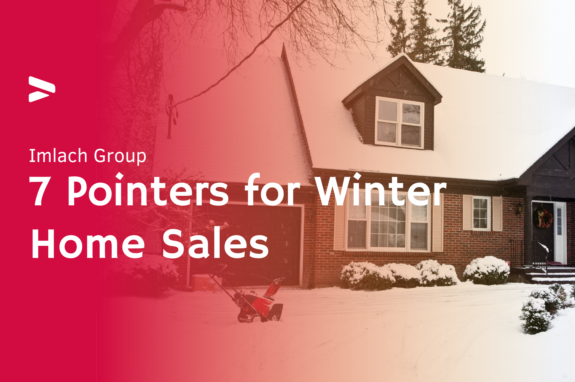7 Pointers for Winter Home Sales